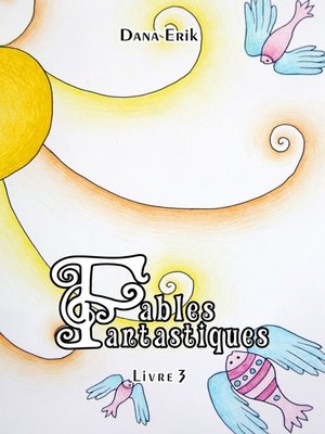 cover image of Fables Fantastiques. Livre 3